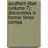 Southern Tibet (Volume 7); Discoveries in Former Times Compa