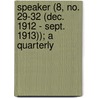 Speaker (8, No. 29-32 (Dec. 1912 - Sept. 1913)); A Quarterly door Isabel Garghill Beecher
