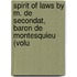 Spirit of Laws by M. de Secondat, Baron de Montesquieu (Volu