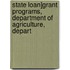 State Loan]grant Programs, Department of Agriculture, Depart
