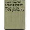 State Revenue Sharing; Interim Report to the 1979 General As door North Carolina. General Sharing