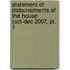 Statement Of Disbursements Of The House (oct-dec 2007, Pt. 1