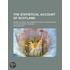 Statistical Account of Scotland (Volume 16); Drawn Up from t