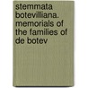 Stemmata Botevilliana. Memorials of the Families of de Botev door Beriah Botfield