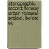 Stenographic Record; Fenway Urban Renewal Project, Before Co