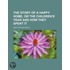 Story of a Happy Home, or the Children's Year and How They S
