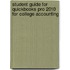 Student Guide for QuickBooks Pro 2010 for College Accounting