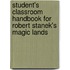 Student's Classroom Handbook For Robert Stanek's Magic Lands