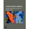 Subaltern in America; Comprising the Narrative of the Campai door George Robert Gleig