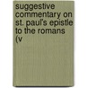 Suggestive Commentary on St. Paul's Epistle to the Romans (V door Thomas Robinson