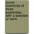 Sunny Memories of Three Pastorates, with a Selection of Serm