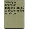 Survey of Needs of Persons Age 60 and Over in Five Rural Cou door Judy Myllymaki