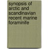 Synopsis of Arctic and Scandinavian Recent Marine Foraminife door Axel Theodor Von Gos