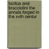 Tacitus and Bracciolini the Annals Forged in the Xvth Centur