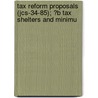 Tax Reform Proposals (Jcs-34-85); ?B Tax Shelters and Minimu door United States. Means