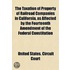Taxation of Property of Railroad Companies in California, as