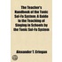 Teacher's Handbook of the Tonic Sol-Fa System; A Guide to th