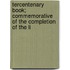 Tercentenary Book; Commemorative of the Completion of the Li