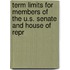 Term Limits for Members of the U.S. Senate and House of Repr