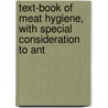 Text-Book of Meat Hygiene, with Special Consideration to Ant door Richard Heinrich Edelmann