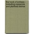The Book Of Entrees - Including Casserole And Planked Dishes