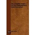 The Complete Angler - Or, the Comtemplative Man's Recreation