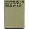 The Emerald City of Oz Emerald City of Oz Emerald City of Oz by Layman Frank Baum