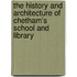 The History And Architecture Of Chetham's School And Library