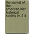 The Journal Of The American-Irish Historical Society (V. 21)