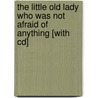 The Little Old Lady Who Was Not Afraid Of Anything [with Cd] door Megan Lloyd