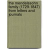 The Mendelssohn Family (1729-1847) From Letters And Journals by Sebastian Hensel