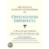 The Official Patient's Sourcebook On Osteogenesis Imperfecta door Icon Health Publications
