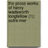 The Prose Works Of Henry Wadsworth Longfellow (1); Outre-Mer