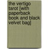 The Vertigo Tarot [With Paperback Book and Black Velvet Bag] door Rachel Pollack