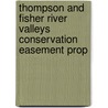 Thompson and Fisher River Valleys Conservation Easement Prop by Wildlife Montana. Dept. Of Fish
