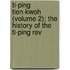 Ti-Ping Tien-Kwoh (Volume 2); The History of the Ti-Ping Rev