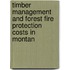 Timber Management and Forest Fire Protection Costs in Montan