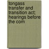 Tongass Transfer And Transition Act; Hearings Before The Com door United States. Congress. Resources