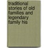 Traditional Stories of Old Families and Legendary Family His