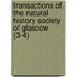 Transactions Of The Natural History Society Of Glascow (3-4)