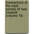 Transactions Of The Royal Society Of New Zealand (Volume 19)