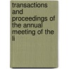 Transactions and Proceedings of the Annual Meeting of the Li door Library Association