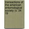 Transactions of the American Entomological Society (V. 34 19 door American Entomological Society