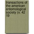 Transactions of the American Entomological Society (V. 42 19