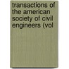 Transactions of the American Society of Civil Engineers (Vol door The American Society of Civil Engineers