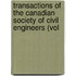 Transactions of the Canadian Society of Civil Engineers (Vol