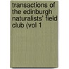 Transactions of the Edinburgh Naturalists' Field Club (Vol 1 door Edinburgh Naturalists' Field Club