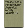 Transactions of the Edinburgh Obstetrical Society (Volume 16 door Obstetric Edinburgh Obstetrical Society