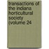 Transactions of the Indiana Horticultural Society (Volume 24