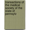 Transactions of the Medical Society of the State of Pennsylv door Medical Society of the Pennsylvania